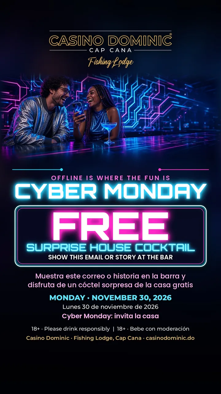 Cyber Monday at Casino Dominic, Cap Cana